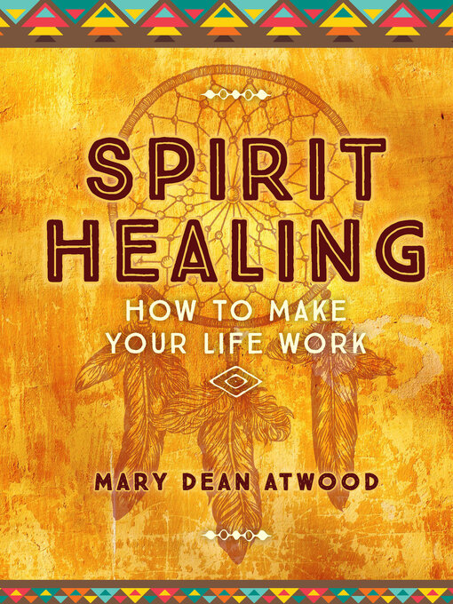 Title details for Spirit Healing by Mary Dean Atwood - Available